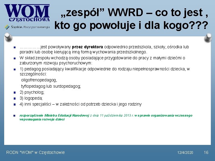 „zespół” WWRD – co to jest , kto go powołuje i dla kogo? ?