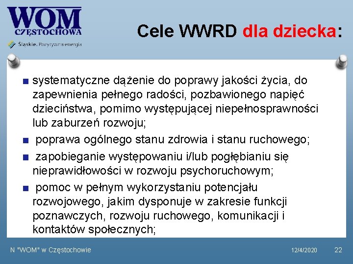 Cele WWRD dla dziecka: systematyczne dążenie do poprawy jakości życia, do zapewnienia pełnego radości,