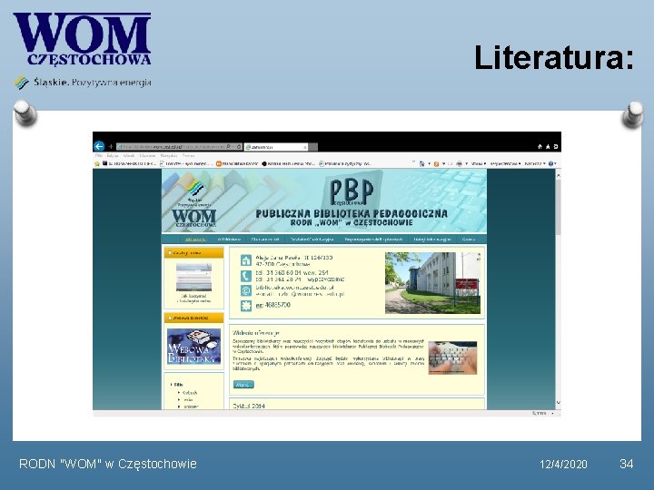Literatura: RODN "WOM" w Częstochowie 12/4/2020 34 Literatura: RODN "WOM" w Częstochowie 12/4/2020 34