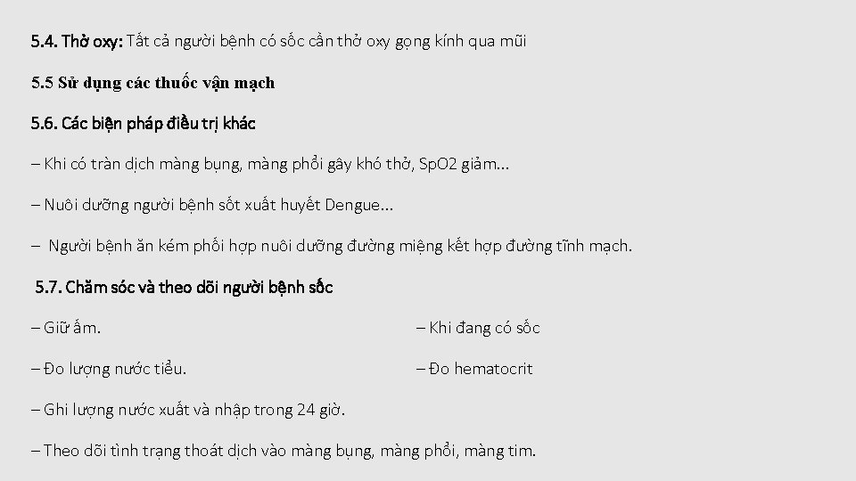 5. 4. Thở oxy: Tất cả người bệnh có sốc cần thở oxy gọng