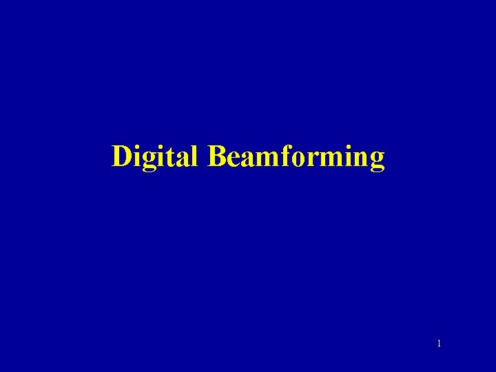 Digital Beamforming 1 