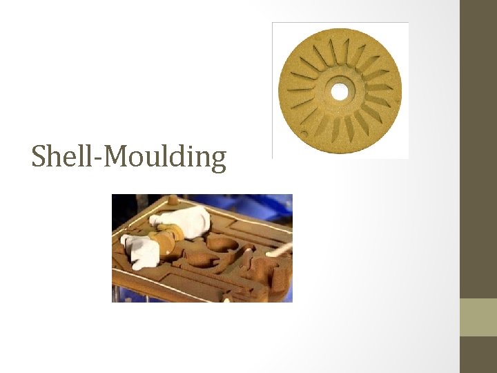 Shell-Moulding 