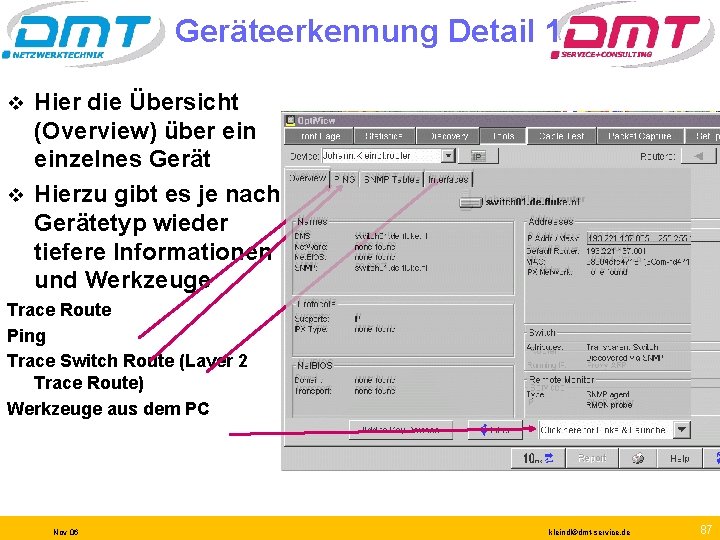 Geräteerkennung Detail 1 Hier die Übersicht (Overview) über einzelnes Gerät v Hierzu gibt es