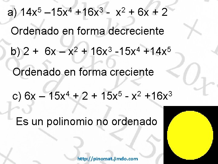 a) 14 x 5 – 15 x 4 +16 x 3 - x 2