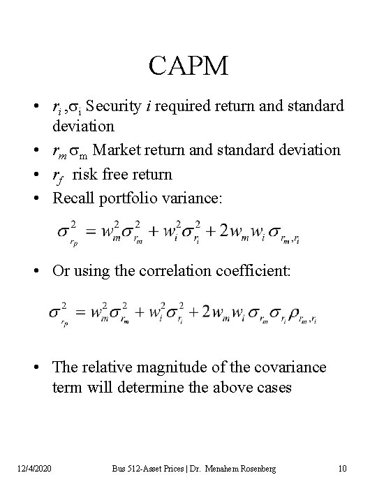 CAPM • ri , si Security i required return and standard deviation • rm CAPM • ri , si Security i required return and standard deviation • rm