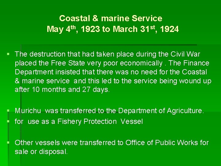 Coastal & marine Service May 4 th, 1923 to March 31 st, 1924 §