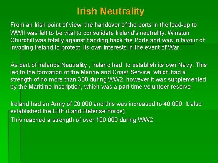 Irish Neutrality From an Irish point of view, the handover of the ports in