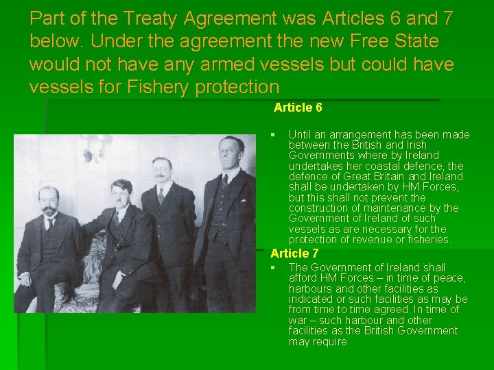 Part of the Treaty Agreement was Articles 6 and 7 below. Under the agreement