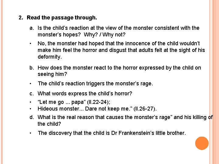 2. Read the passage through. a. Is the child’s reaction at the view of