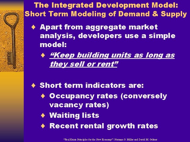 The Integrated Development Model: Short Term Modeling of Demand & Supply ¨ Apart from