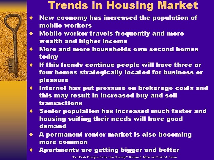 Trends in Housing Market ¨ New economy has increased the population of ¨ ¨