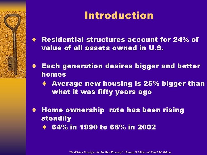 Introduction ¨ Residential structures account for 24% of value of all assets owned in