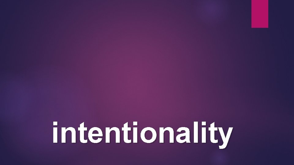 intentionality 