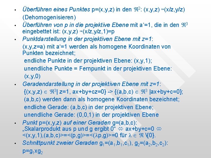 • • • Überführen eines Punktes p=(x, y, z) in den 2: (x, • • • Überführen eines Punktes p=(x, y, z) in den 2: (x,