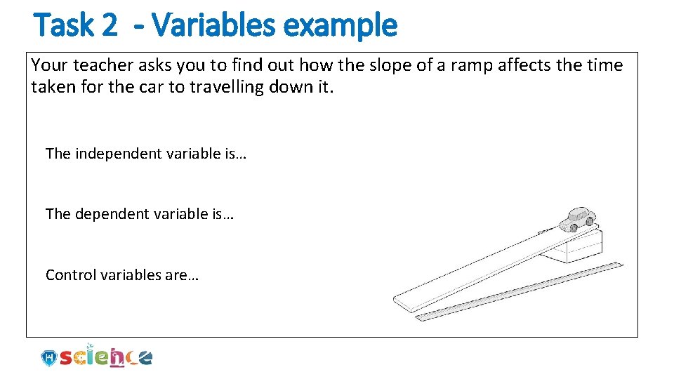 Task 2 - Variables example Your teacher asks you to find out how the