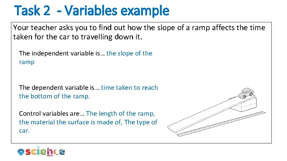 Task 2 - Variables example Your teacher asks you to find out how the