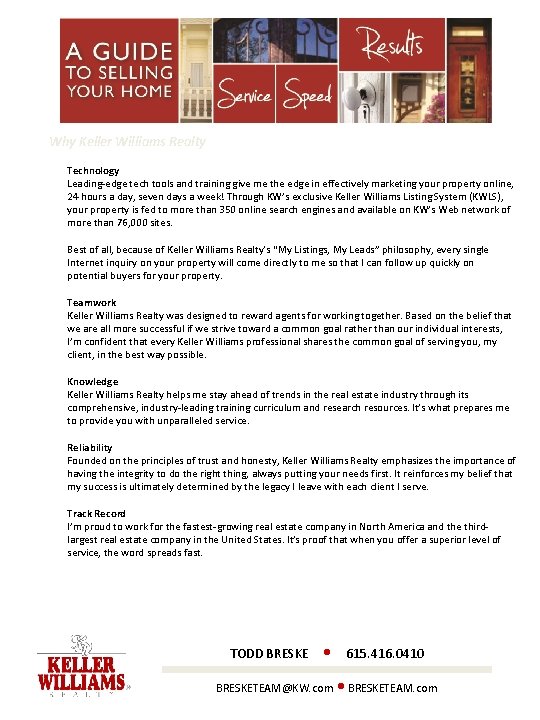 Why Keller Williams Realty Technology Leading-edge tech tools and training give me the edge