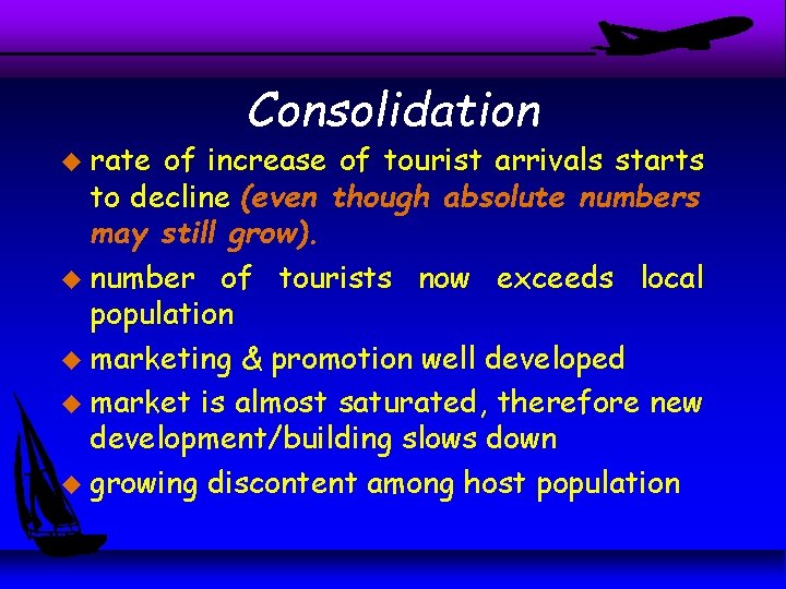 u rate Consolidation of increase of tourist arrivals starts to decline (even though absolute u rate Consolidation of increase of tourist arrivals starts to decline (even though absolute