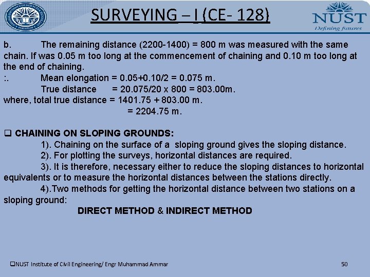 SURVEYING – I (CE- 128) b. The remaining distance (2200 -1400) = 800 m