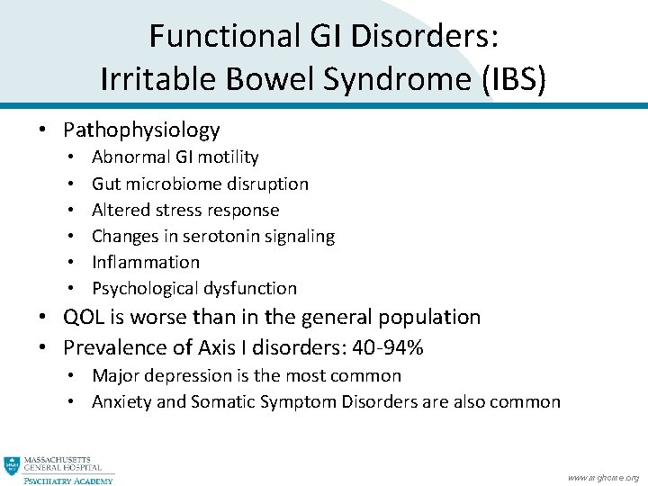 Functional GI Disorders: Irritable Bowel Syndrome (IBS) • Pathophysiology • • • Abnormal GI Functional GI Disorders: Irritable Bowel Syndrome (IBS) • Pathophysiology • • • Abnormal GI
