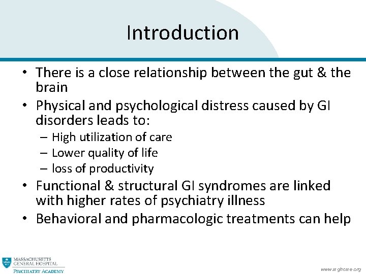Introduction • There is a close relationship between the gut & the brain • Introduction • There is a close relationship between the gut & the brain •