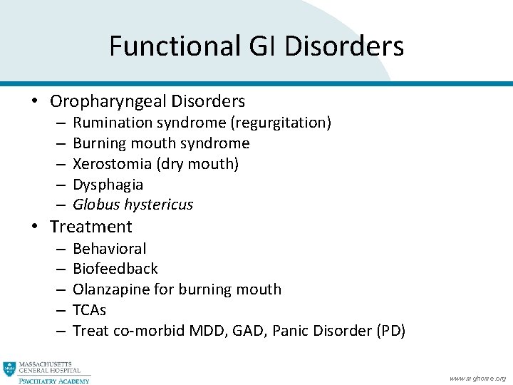 Functional GI Disorders • Oropharyngeal Disorders – – – Rumination syndrome (regurgitation) Burning mouth Functional GI Disorders • Oropharyngeal Disorders – – – Rumination syndrome (regurgitation) Burning mouth