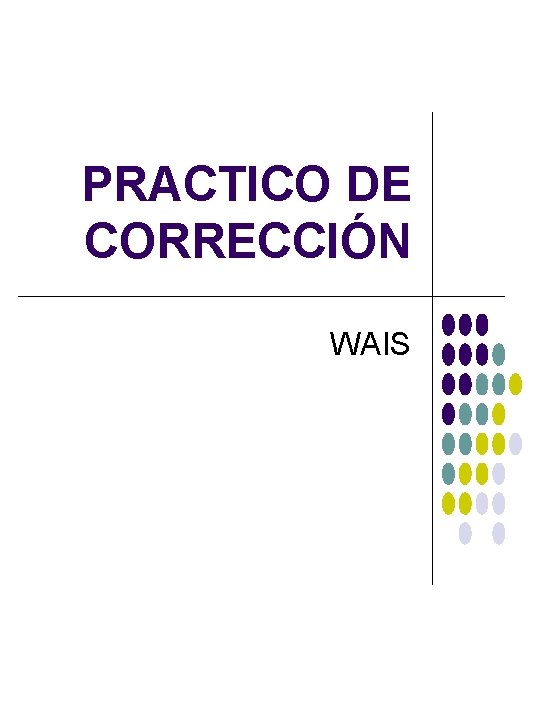 PRACTICO DE CORRECCIÓN WAIS 