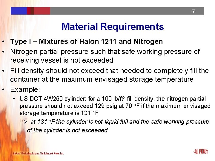 7 7 7 Material Requirements • Type I – Mixtures of Halon 1211 and 7 7 7 Material Requirements • Type I – Mixtures of Halon 1211 and