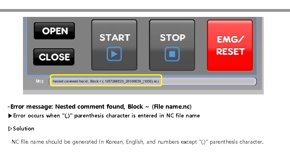 -Error message: Nested comment found, Block ~ (File name. nc) ▶Error occurs when "(,
