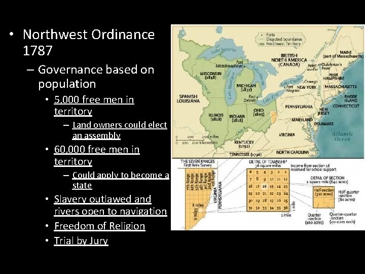  • Northwest Ordinance 1787 – Governance based on population • 5, 000 free