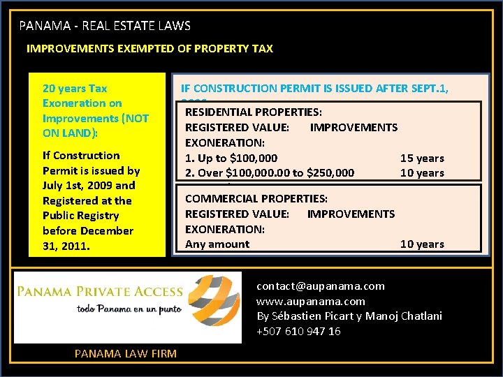 PANAMA - REAL ESTATE LAWS IMPROVEMENTS EXEMPTED OF PROPERTY TAX 20 years Tax Exoneration