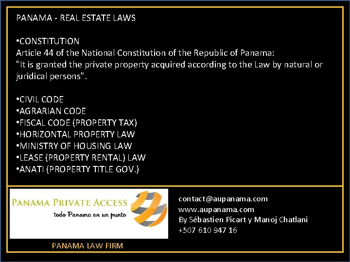 PANAMA - REAL ESTATE LAWS • CONSTITUTION Article 44 of the National Constitution of