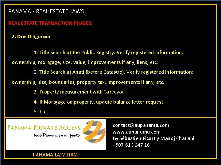 PANAMA - REAL ESTATE LAWS REAL ESTATE TRANSACTION PHASES: 2. Due Diligence: 1. Title