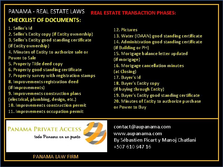 PANAMA - REAL ESTATE LAWS CHECKLIST OF DOCUMENTS: REAL ESTATE TRANSACTION PHASES: 1. Seller's