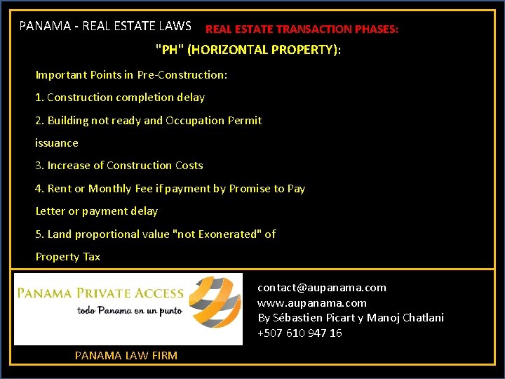 PANAMA - REAL ESTATE LAWS REAL ESTATE TRANSACTION PHASES: "PH" (HORIZONTAL PROPERTY): Important Points