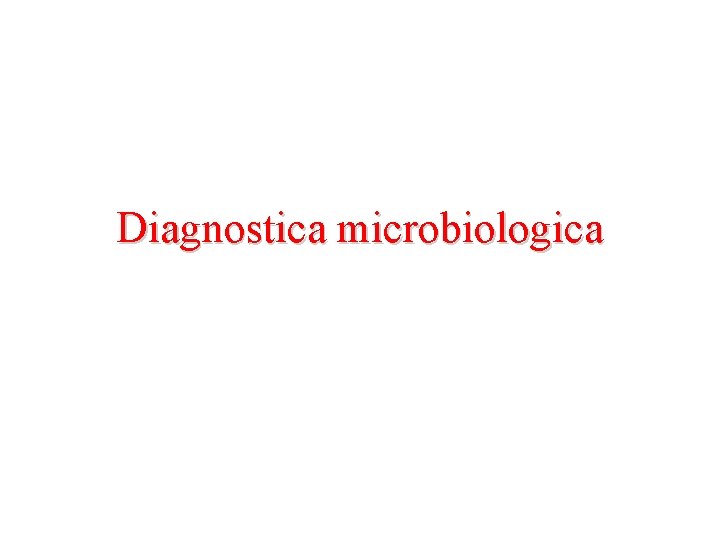 Diagnostica microbiologica 