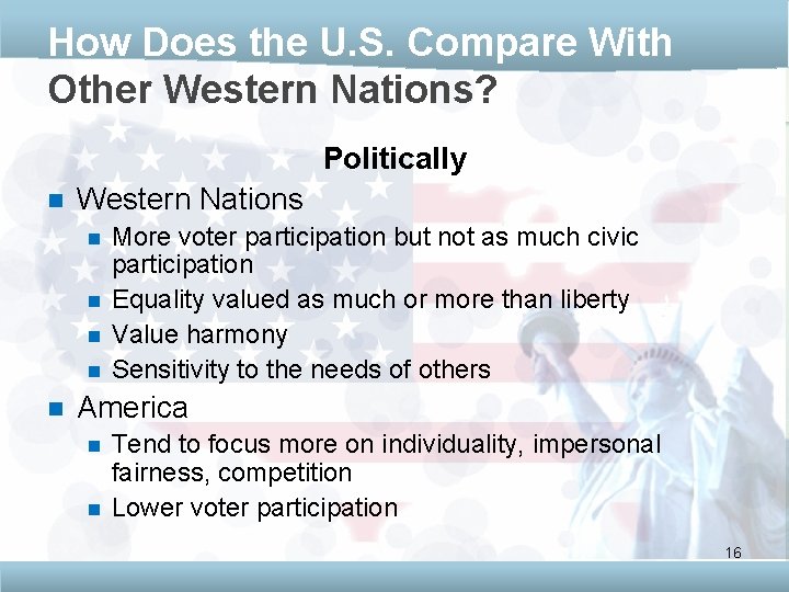How Does the U. S. Compare With Other Western Nations? Politically n Western Nations