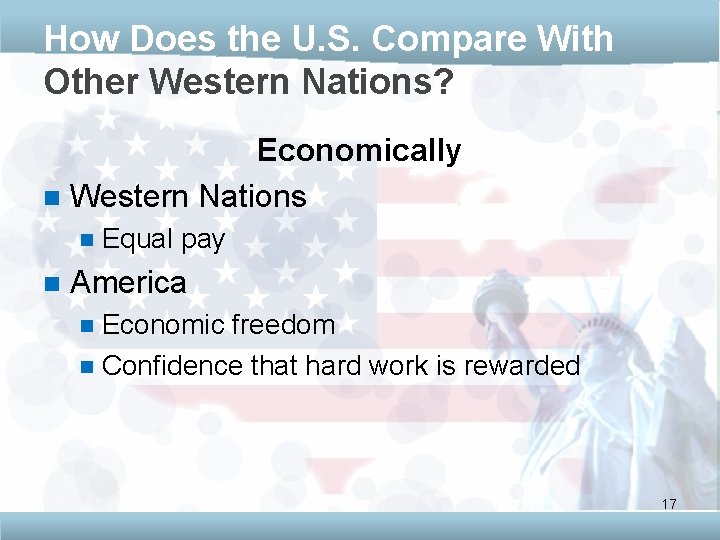 How Does the U. S. Compare With Other Western Nations? Economically n Western Nations