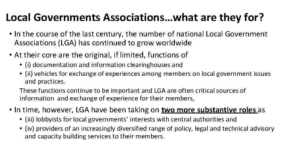 Local Governments Associations…what are they for? • In the course of the last century,