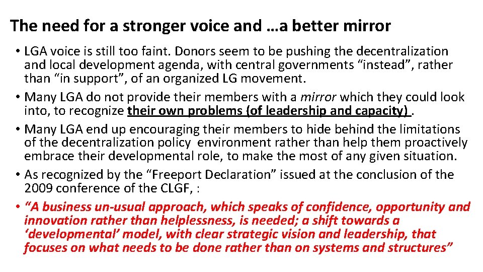 The need for a stronger voice and …a better mirror • LGA voice is