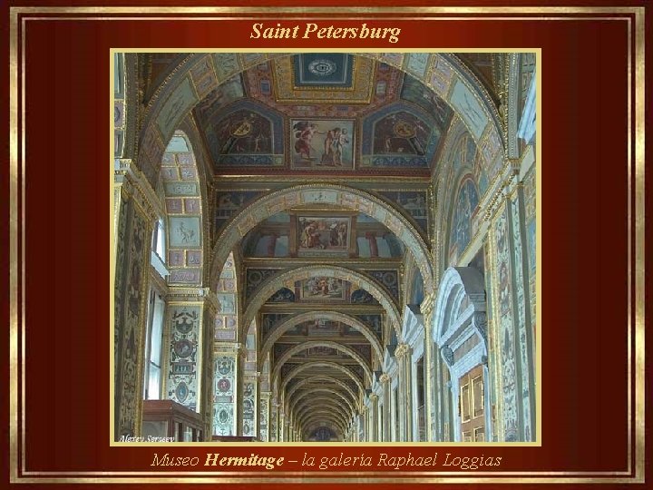  Saint Petersburg Museo Hermitage – la galería Raphael Loggias 