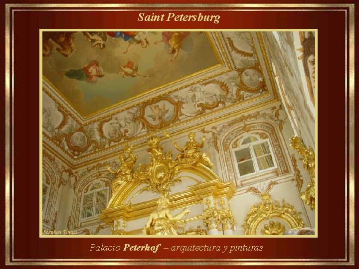  Saint Petersburg Palacio Peterhof – arquitectura y pinturas 