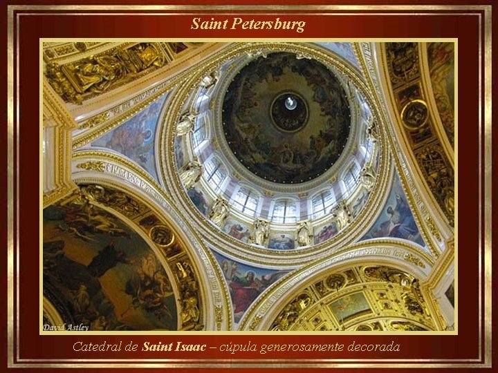  Saint Petersburg Catedral de Saint Isaac – cúpula generosamente decorada 