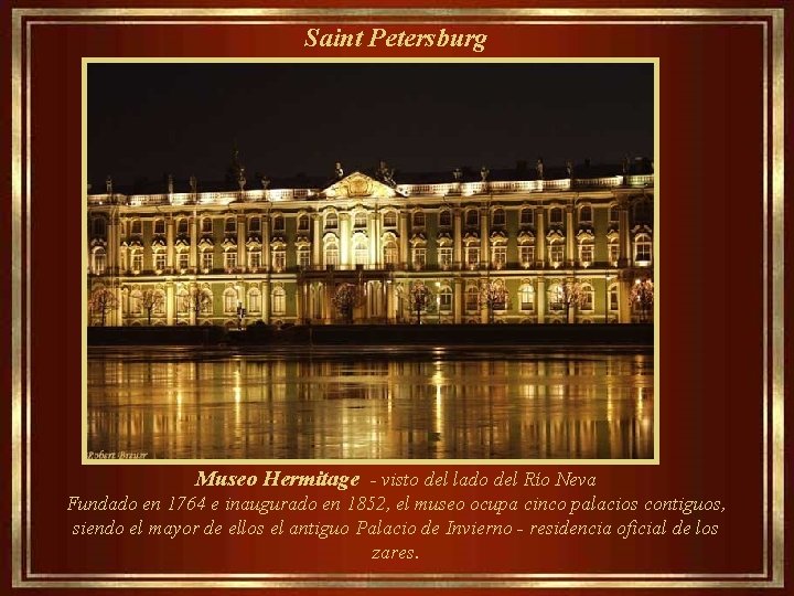  Saint Petersburg Museo Hermitage - visto del lado del Río Neva Fundado en