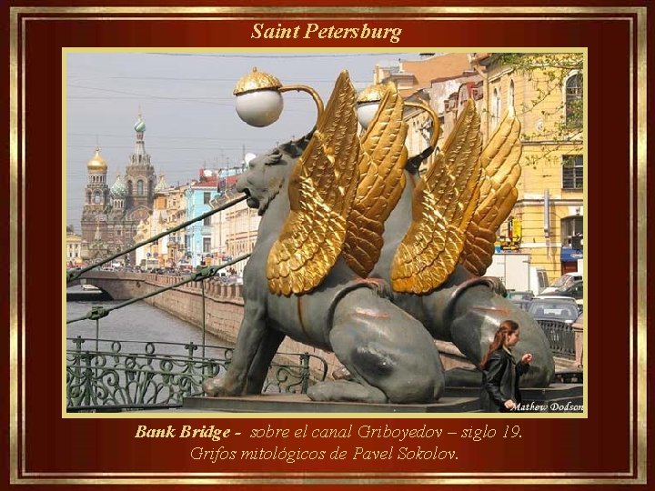  Saint Petersburg Bank Bridge - sobre el canal Griboyedov – siglo 19. Grifos