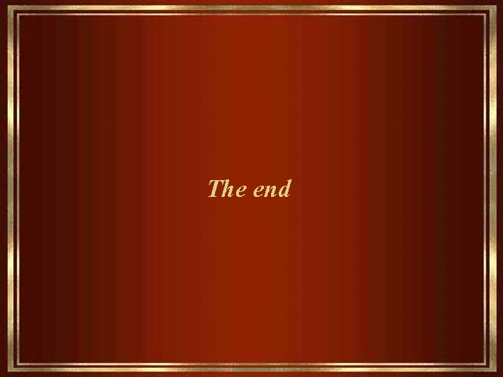 The end 