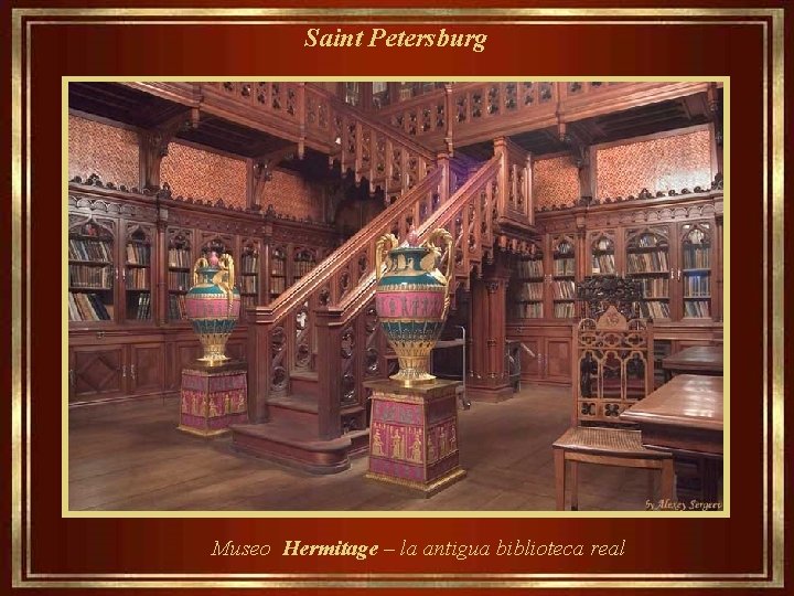  Saint Petersburg Museo Hermitage – la antigua biblioteca real 