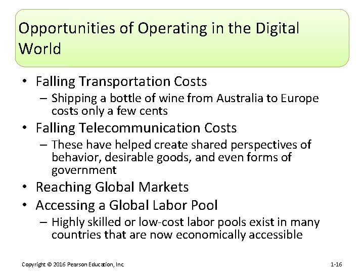 Opportunities of Operating in the Digital World • Falling Transportation Costs – Shipping a