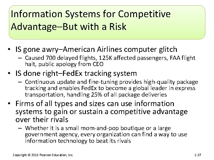 Information Systems for Competitive Advantage–But with a Risk • IS gone awry–American Airlines computer