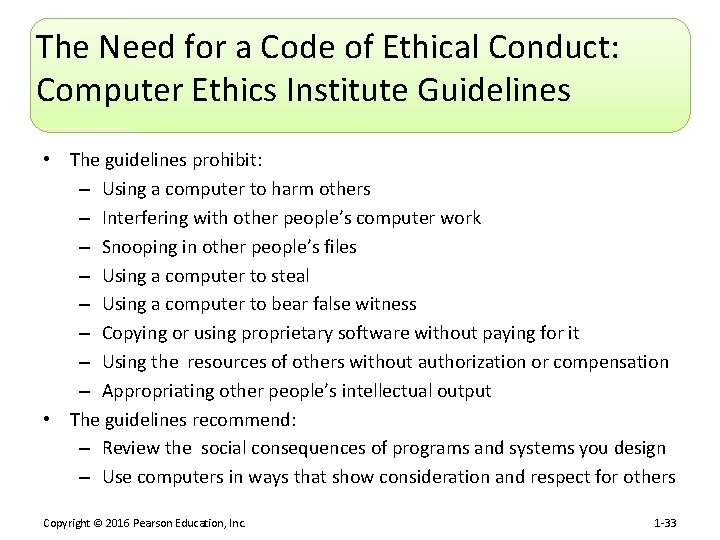 The Need for a Code of Ethical Conduct: Computer Ethics Institute Guidelines • The